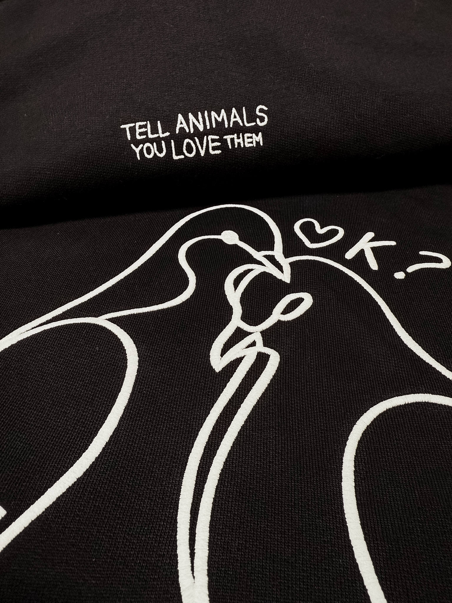TELL ANIMALS YOU LOVE THEM.
