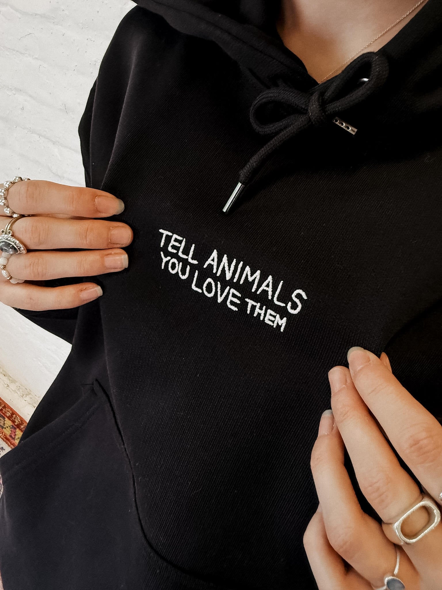 TELL ANIMALS YOU LOVE THEM.