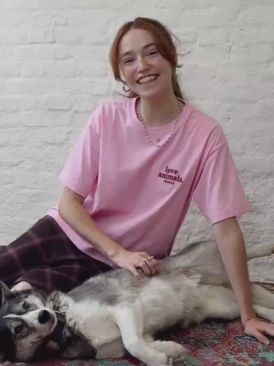 LOVE ANIMALS.
